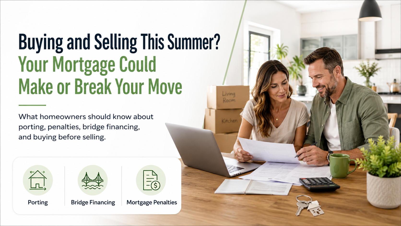 Buying and Selling This Summer? Your Mortgage Could Make or Break Your Move